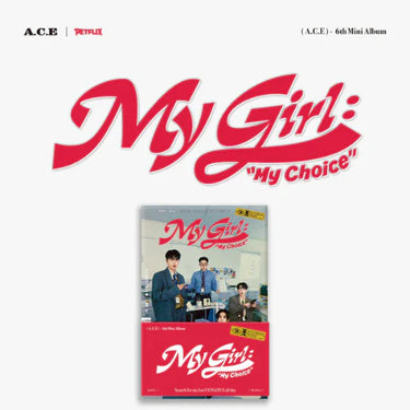 A.C.E - My Girl : "My Choice" [6th Mini Album - POCA Ver.]