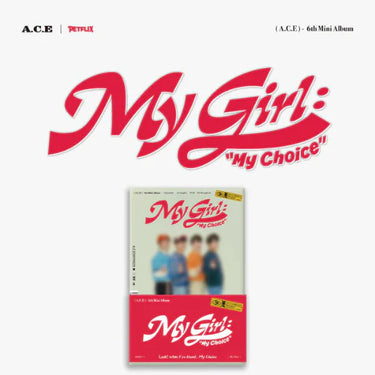 A.C.E - My Girl : "My Choice" [6th Mini Album - POCA Ver.]