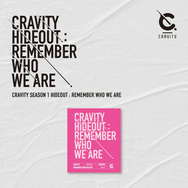 CRAVITY - HIDEOUT : REMEMBER WHO WE ARE - SEASON 1. [1st Mini Album]
