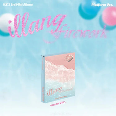 ILY:1 - illang:Firework [3rd Mini Album - Platform Ver.]