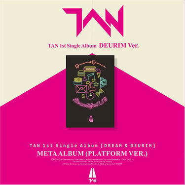 TAN - DREAM & DEURIM [1st Single Album - Platform Ver.]