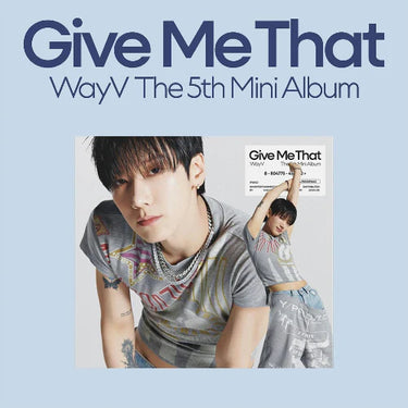 WayV - Give Me That [5th Mini Album - Digipack Ver.]