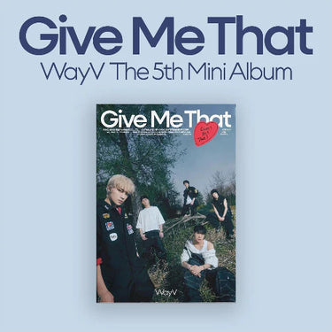 WayV - Give Me That [5th Mini Album - Photobook Ver.]